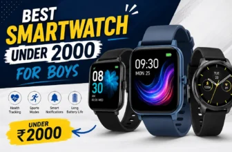 Best Smartwatch Under 2000 for Boys (2026 Buying Guide)