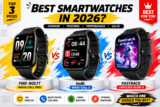Fire-Boltt Ninja Call Pro vs boAt Wave Call 3 vs Fastrack Limitless Glide X: Which Smartwatch Is Best in 2026?