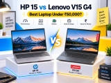 HP 15 Ryzen 3 7320U vs Lenovo V15 G4 Ryzen 3 7320U: Best Laptop Under ₹50,000?